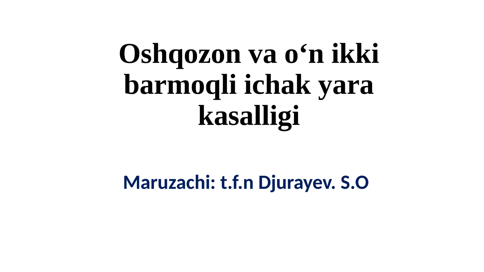 Oshqozonvao‘nikkibarmoqliichakyarakasalligi
