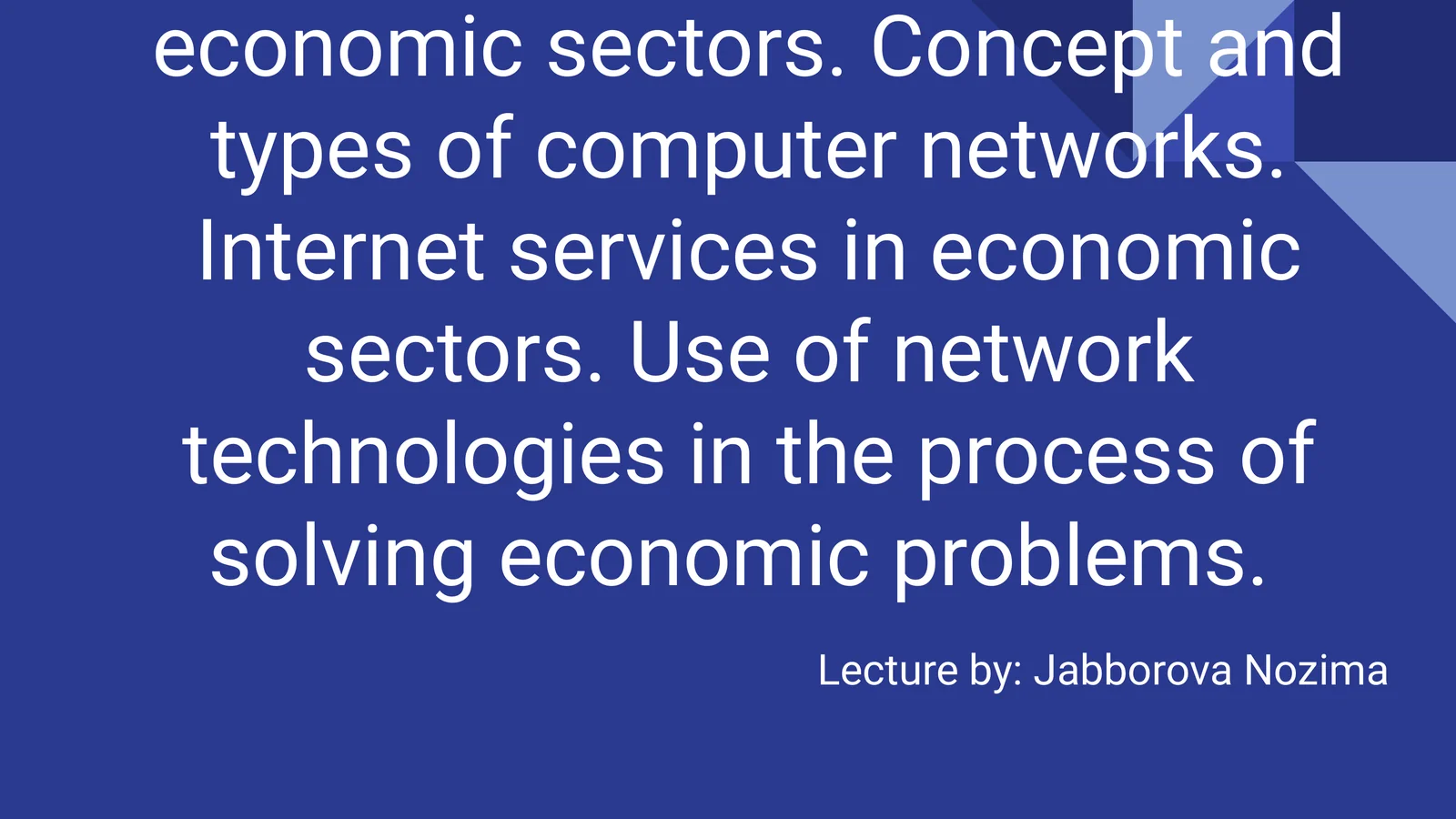 Network Technologies in Economic Sectors Lecture