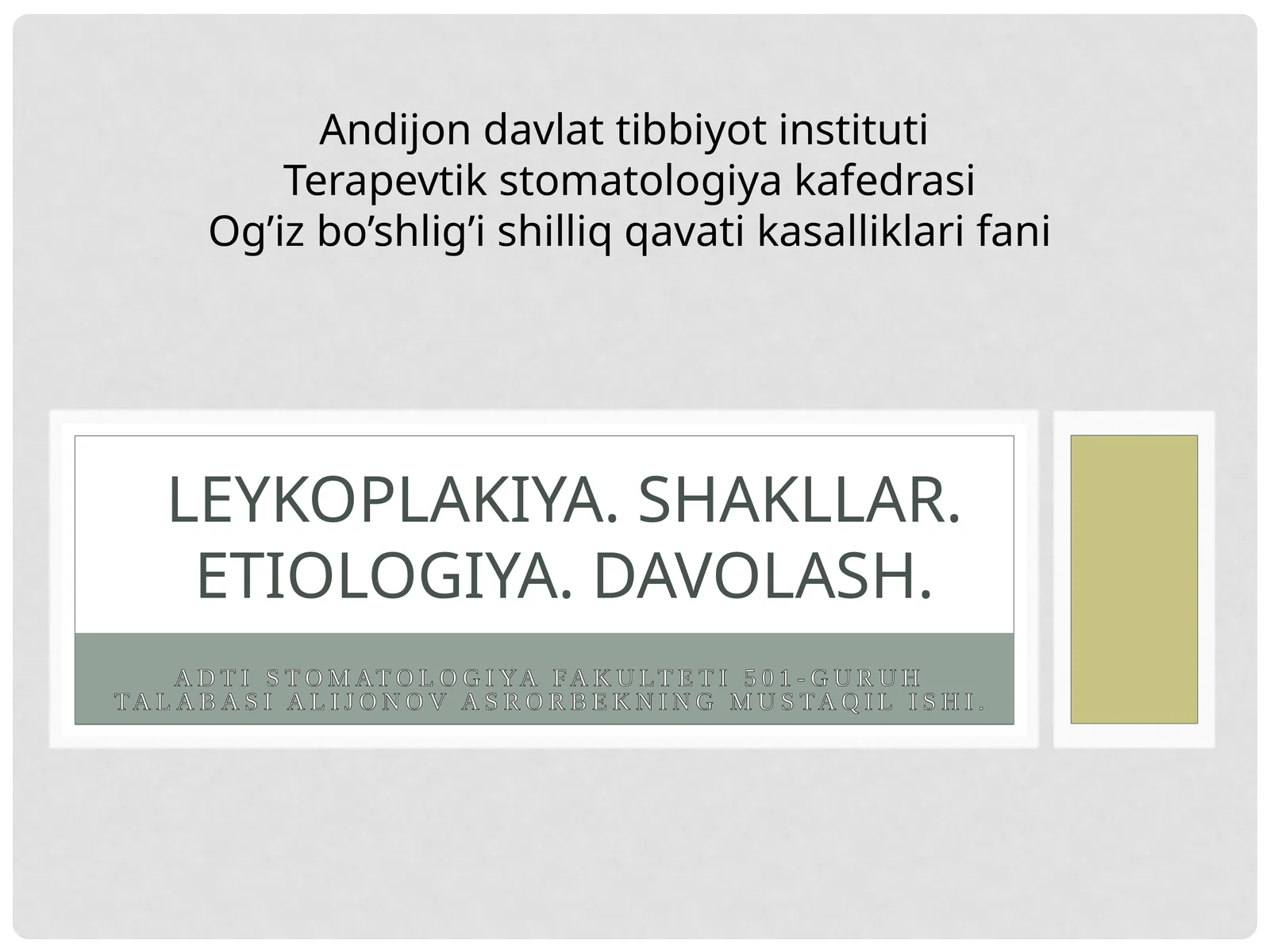 Leykoplakiya. Shakllar. Etiologiya. Davolash.