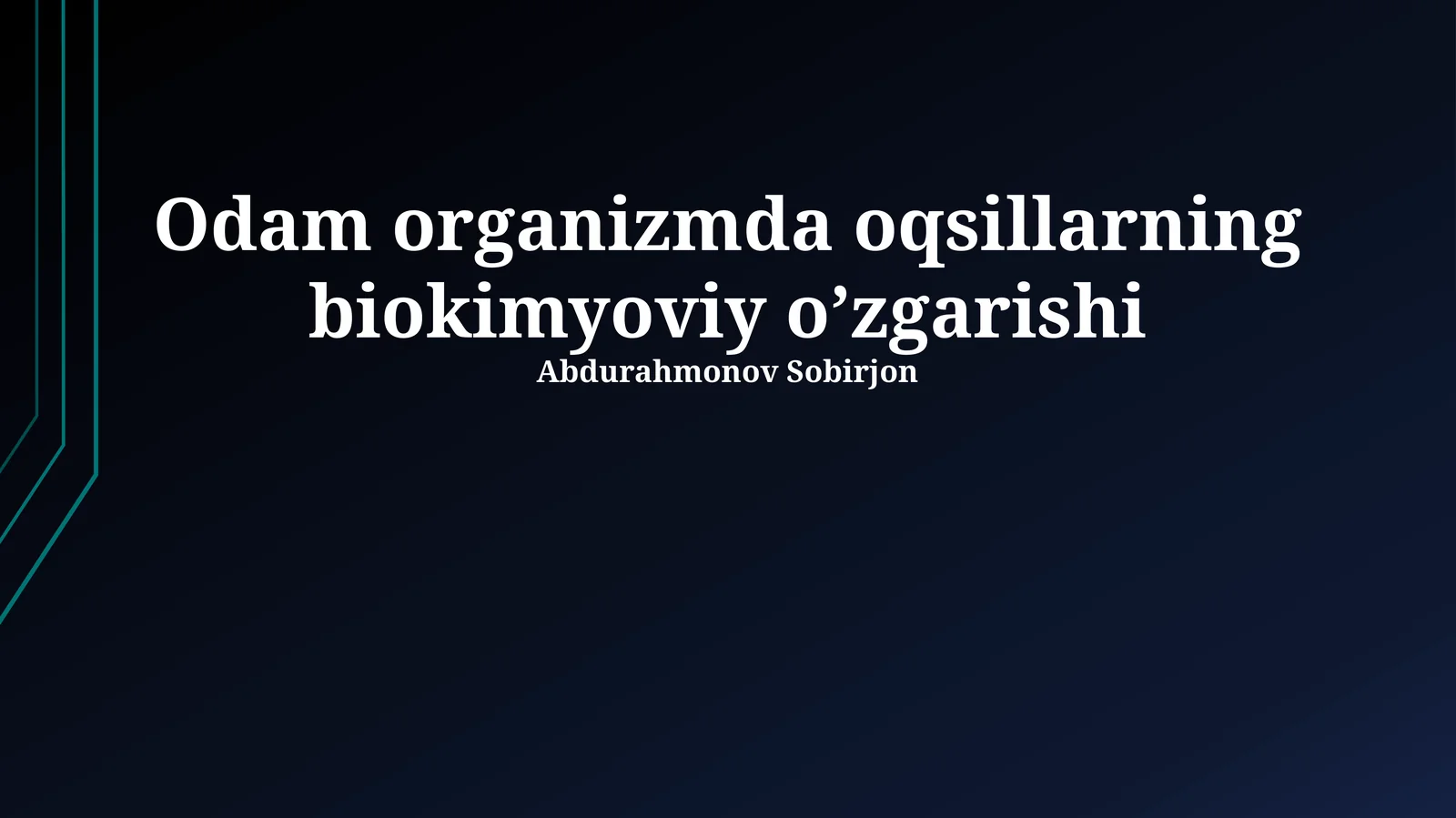 Odam organizmda oqsillarning biokimyoviy o’zgarishi