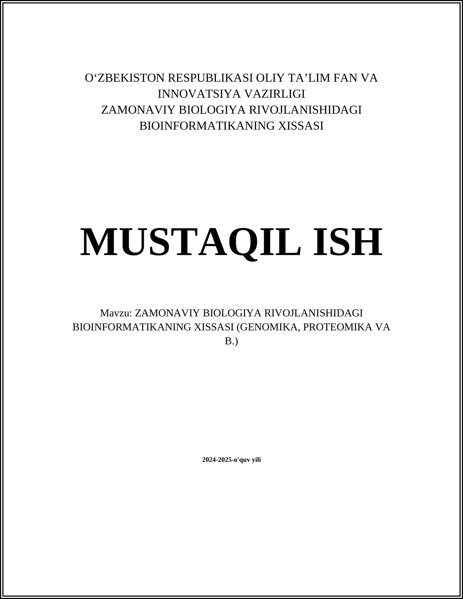 ZAMONAVIY BIOLOGIYA RIVOJLANISHIDAGI BIOINFORMATIKANING XISSASI