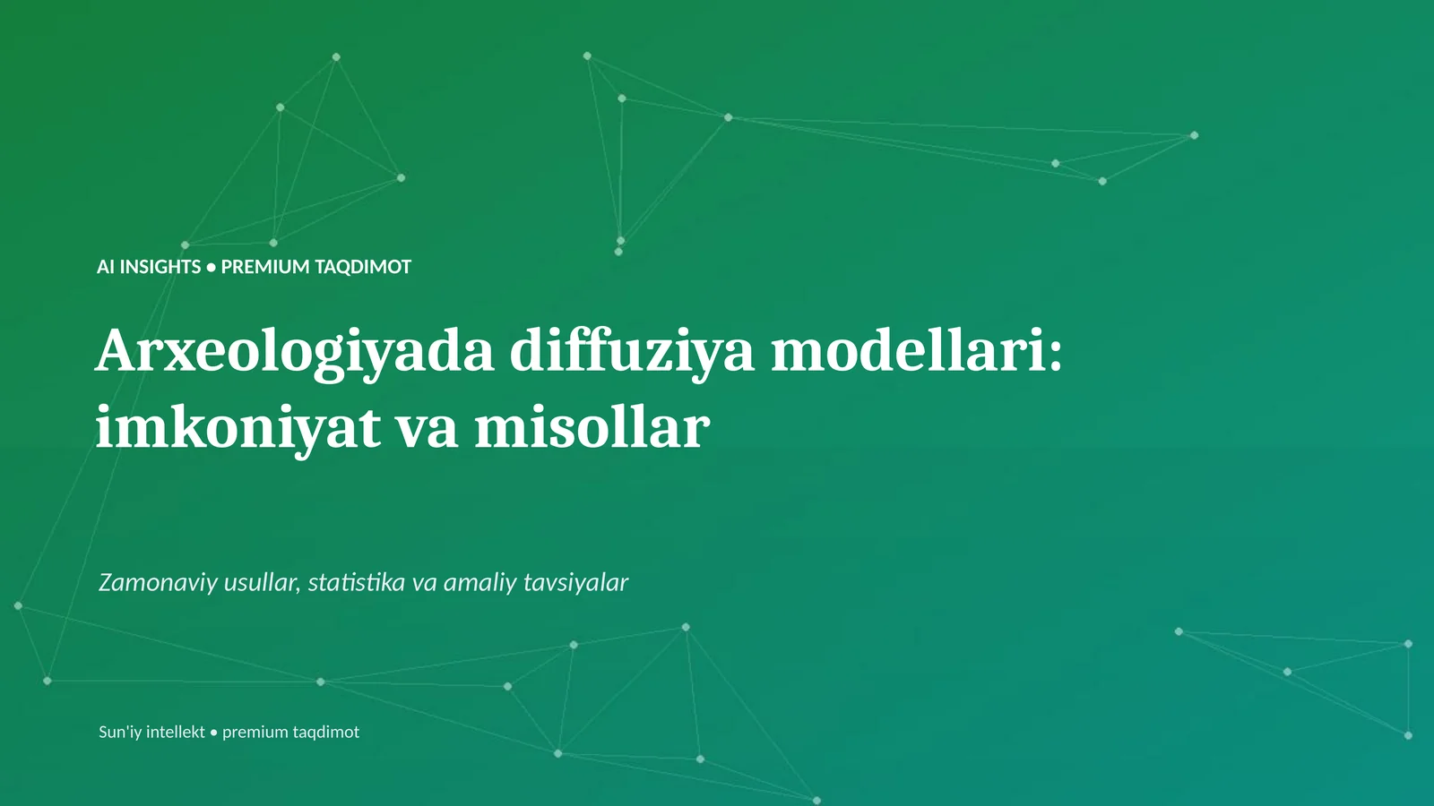 Arxeologiyada diffuziya modellari: imkoniyat va misollar