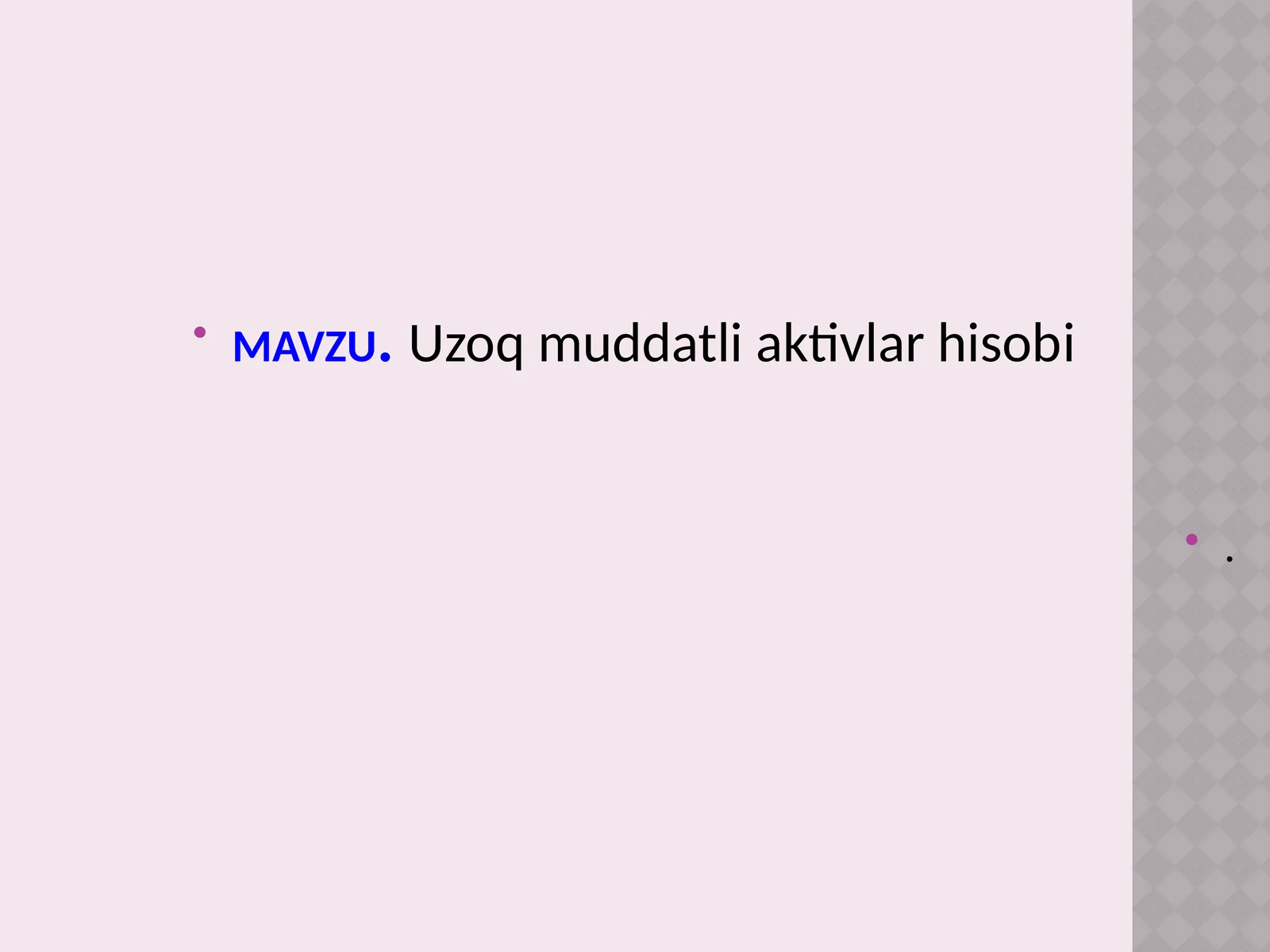 Uzoq muddatli aktivlar hisobi