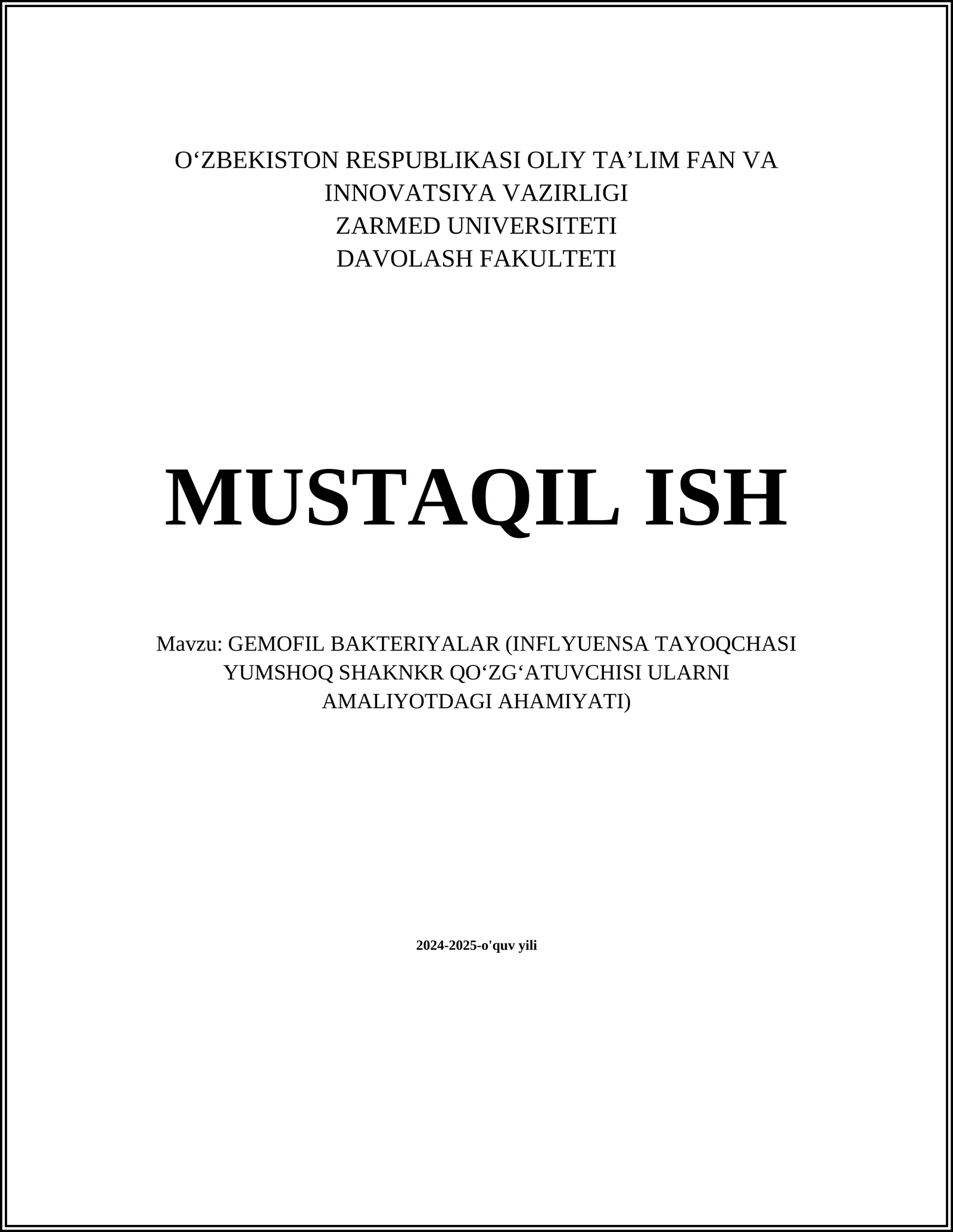 GEMOFIL BAKTERIYALAR (INFLYUENSA TAYOQCHASI YUMSHOQ SHAKNKR QOʻZGʻATUVCHISI ULARNI AMALIYOTDAGI AHAMIYATI)