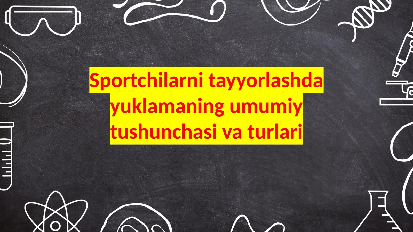 Sportchilarni tayyorlashda yuklamaga umumiy tavsif