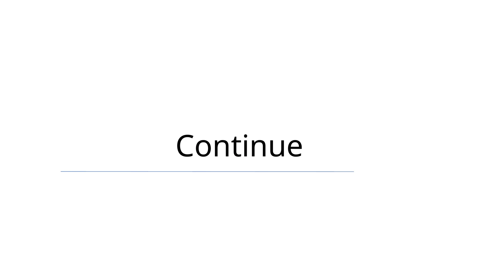 Continue