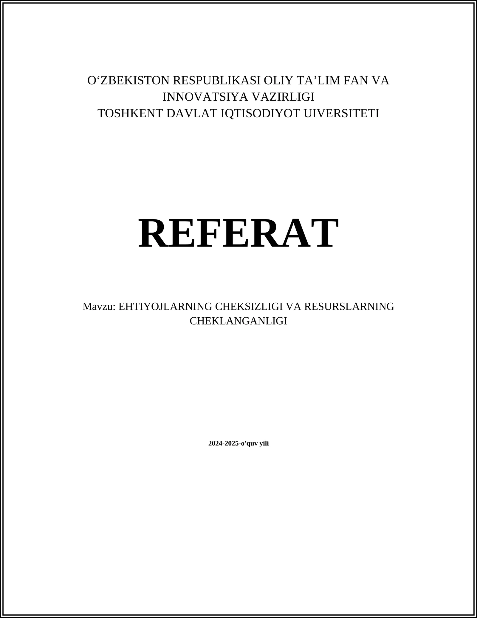 EHTIYOJLARNING CHEKSIZLIGI VA RESURSLARNING CHEKLANGANLIGI
