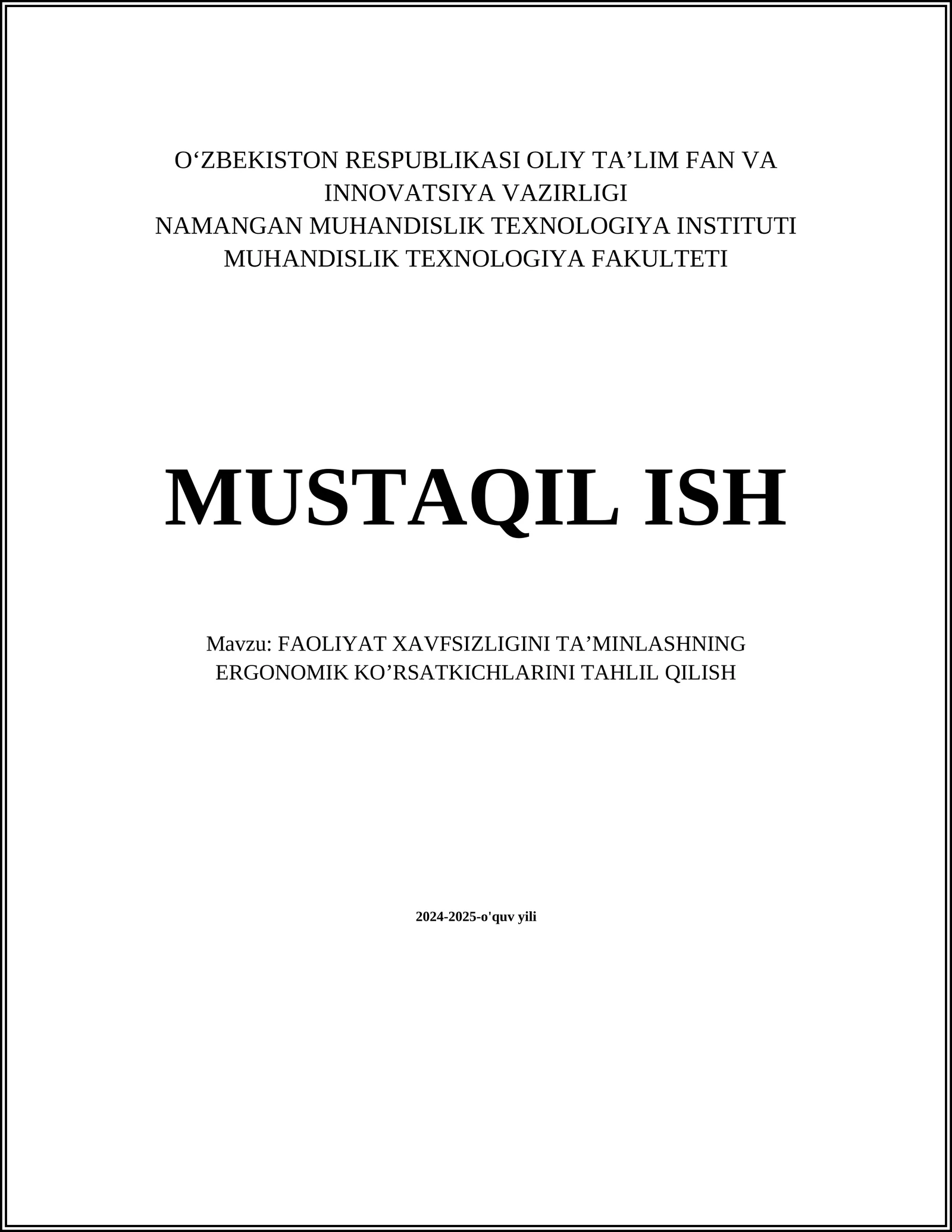 FAOLIYAT XAVFSIZLIGINI TA’MINLASHNING ERGONOMIK KO’RSATKICHLARINI TAHLIL QILISH