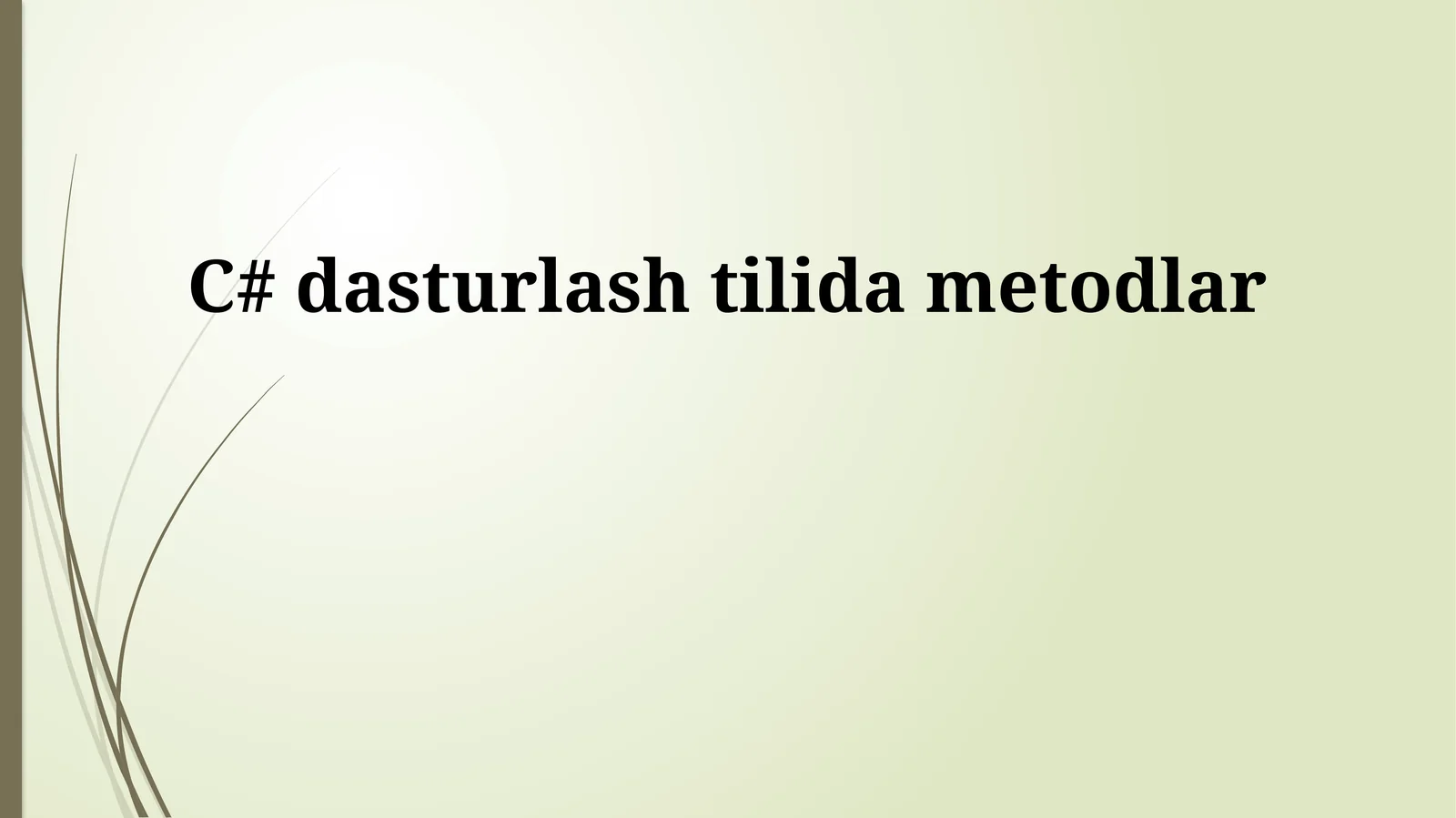 C# dasturlash tilida metodlar