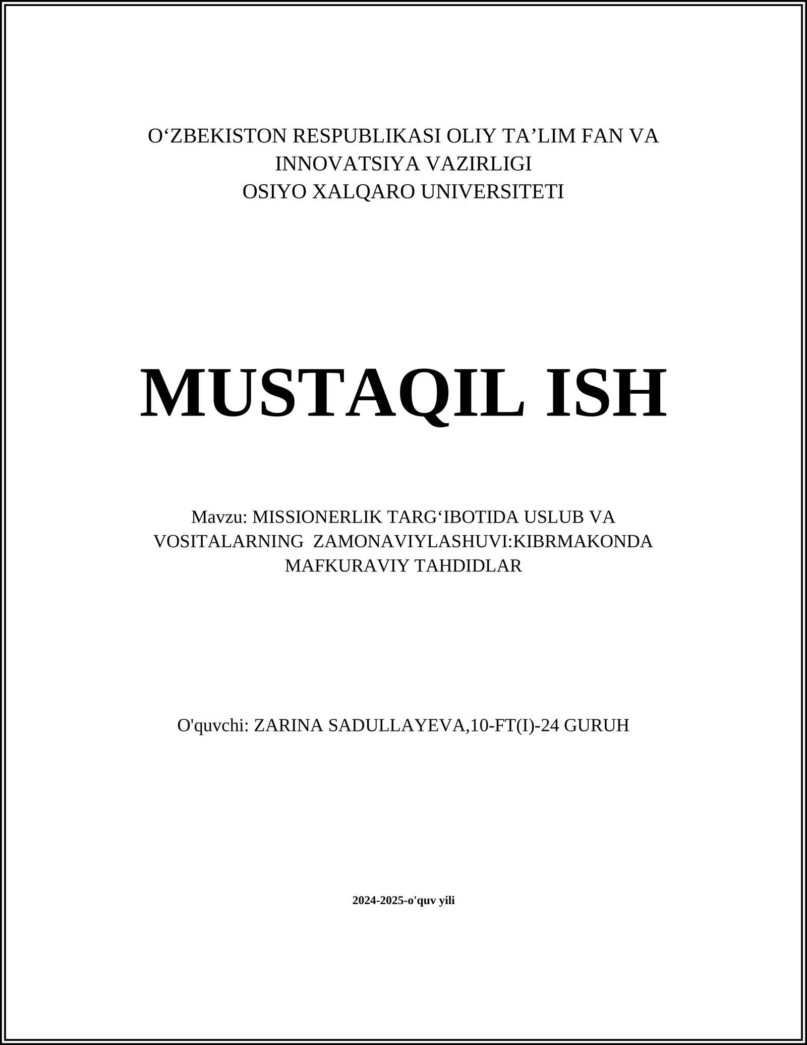 MISSIONERLIK TARGʻIBOTIDA USLUB VA VOSITALARNING ZAMONAVIYLASHUVI:KIBRMAKONDA MAFKURAVIY TAHDIDLAR