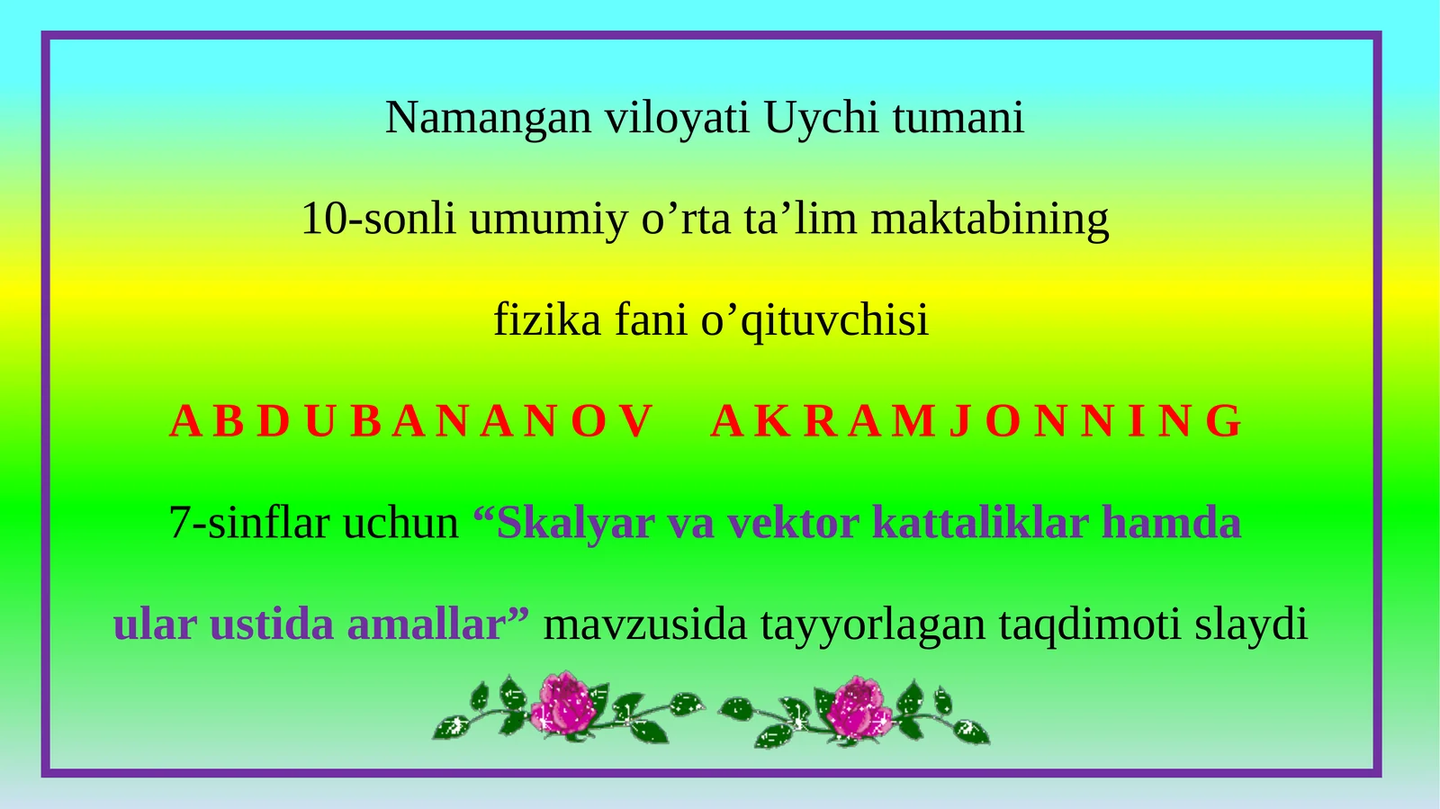 7-sinf Fizika dars ishlanma. Skalyar va vektor kattaliklar hamda ular ustida amallar