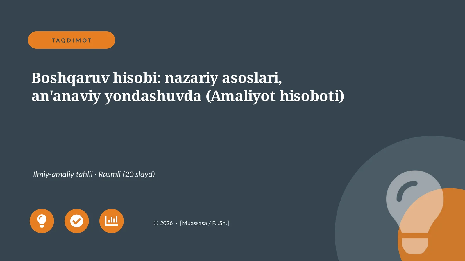 Boshqaruv hisobi: nazariy asoslari, an'anaviy yondashuvda (Amaliyot hisoboti)