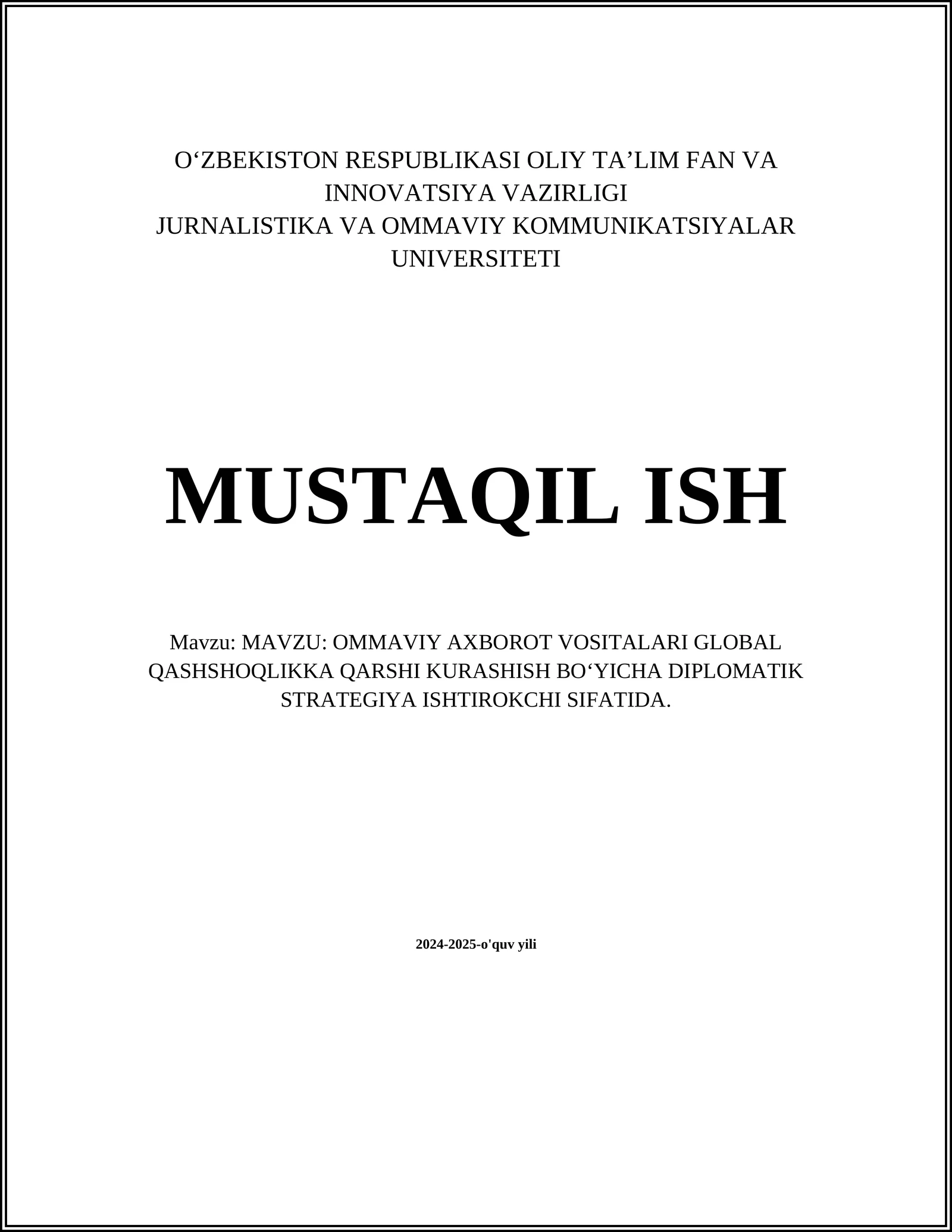 OMMAVIY AXBOROT VOSITALARI GLOBAL QASHSHOQLIKKA QARSHI KURASHISH BOʻYICHA DIPLOMATIK STRATEGIYA ISHTIROKCHI SIFATIDA