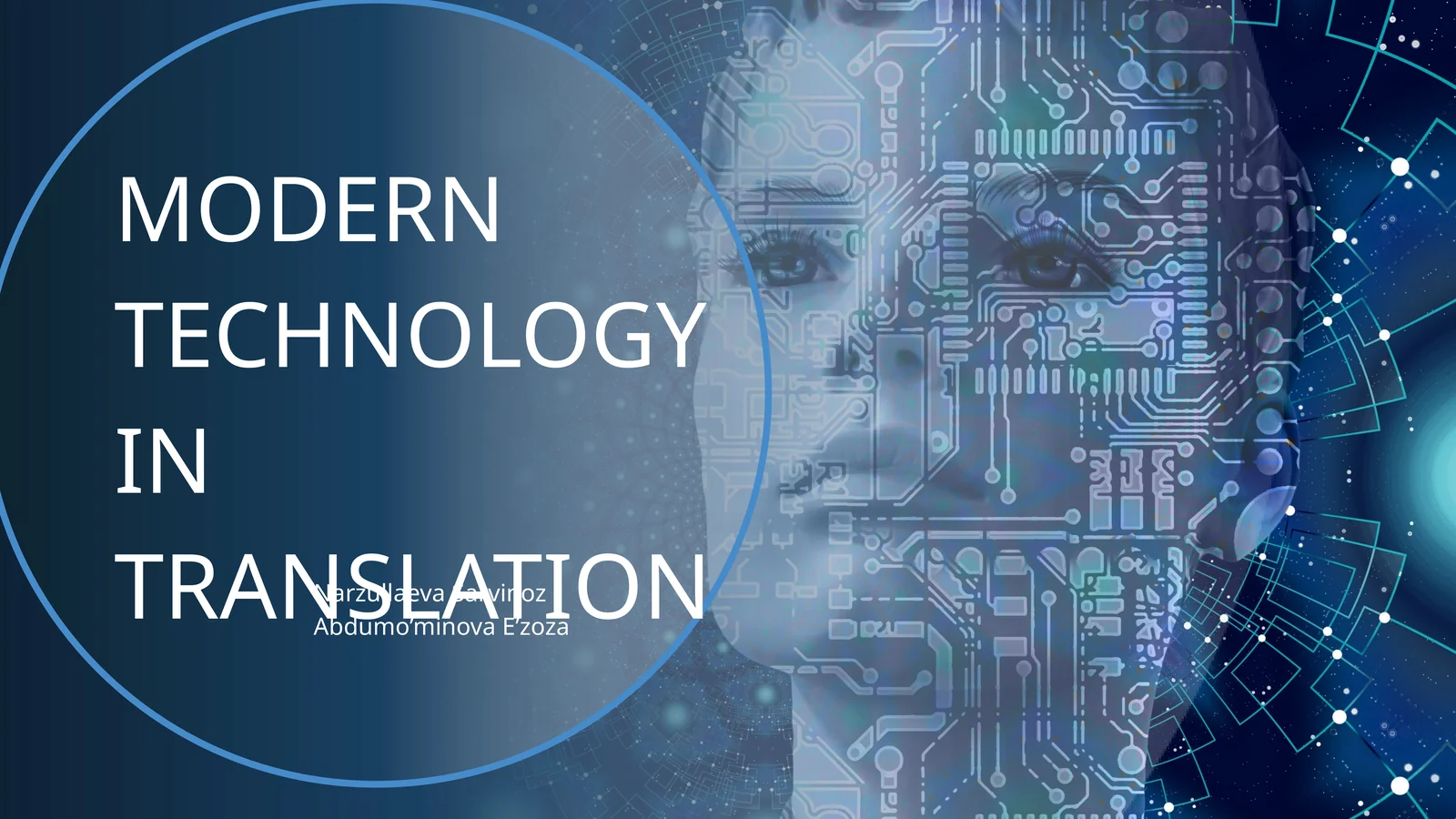 Modern technology in translation ( zamonaviy texnologiyalarning tarjimadagi o'rni)