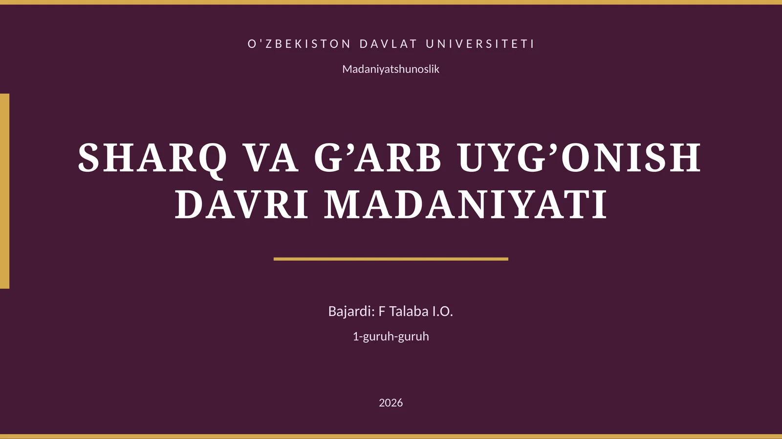SHARQ VA G’ARB UYG’ONISH DAVRI MADANIYATI