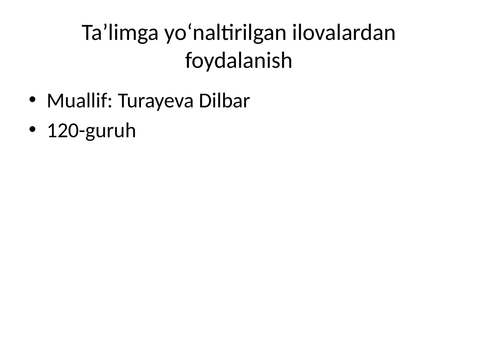 Ta’limga yo‘naltirilgan ilovalardan foydalanish