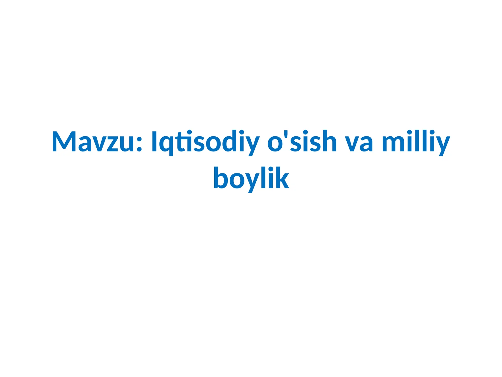Iqtisodiyo'sish va milliy boylik tushunchalari