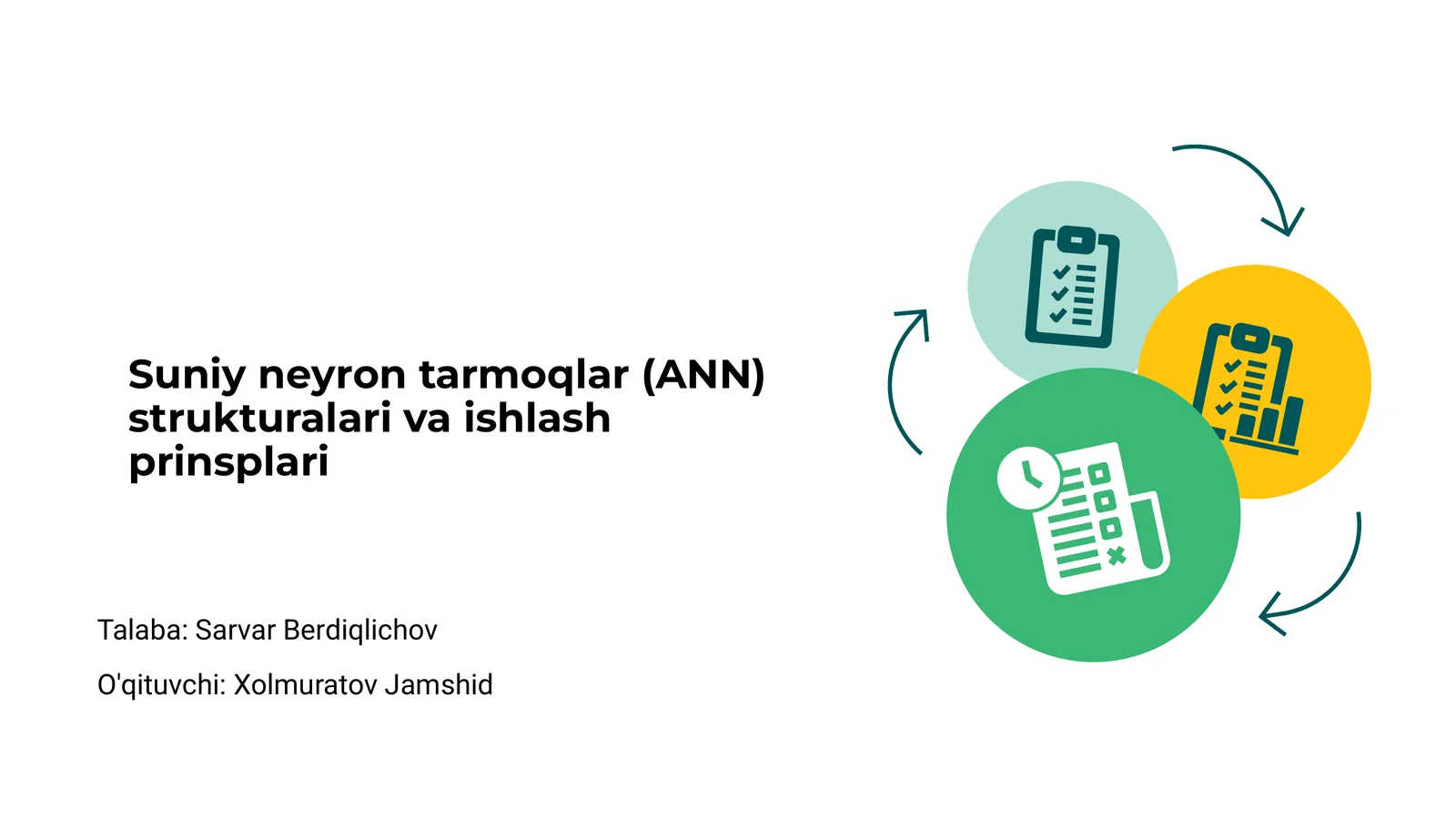 Suniy neyron tarmoqlar (ANN) strukturalari va ishlash prinsplari