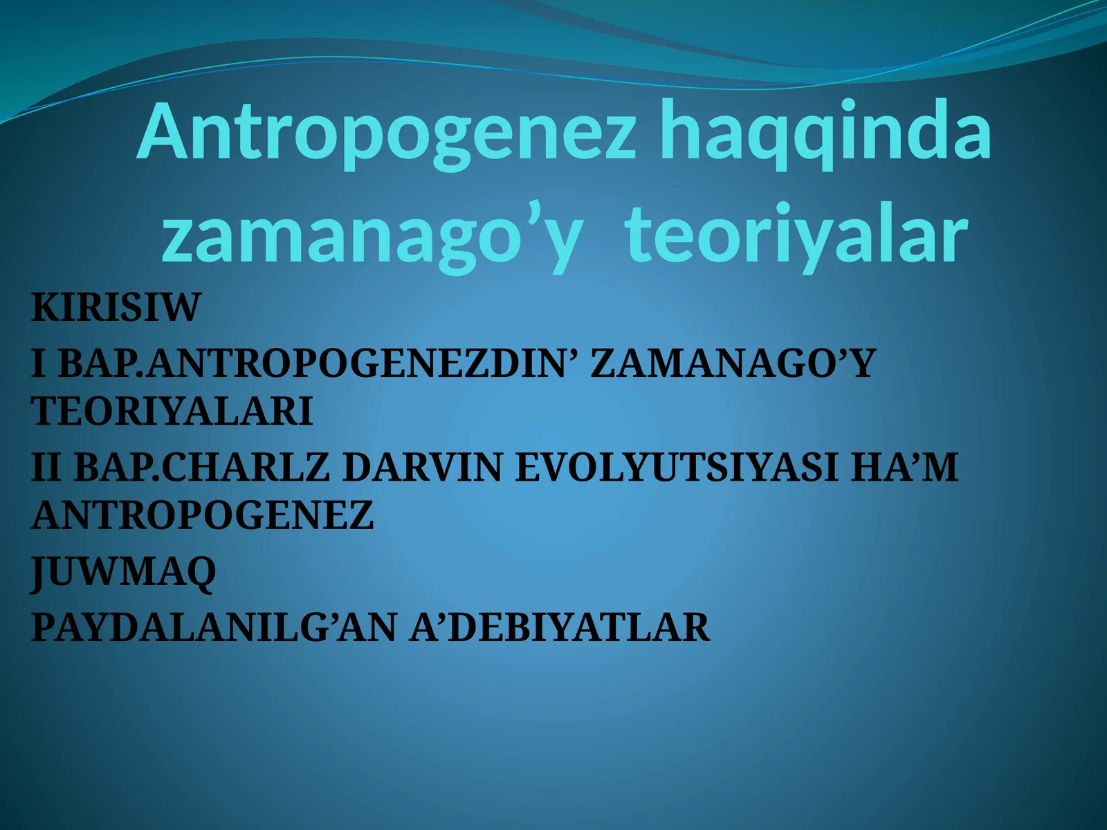 Antropogenez haqida zamanaga o'teoriyalar