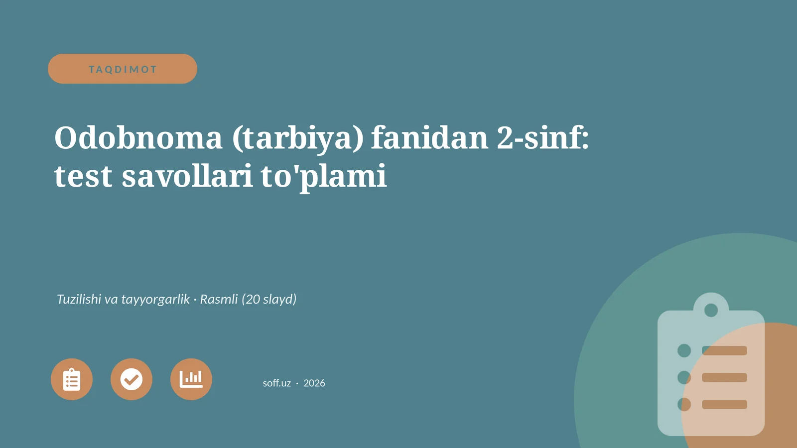Odobnoma (tarbiya) fanidan 2-sinf: test savollari to'plami