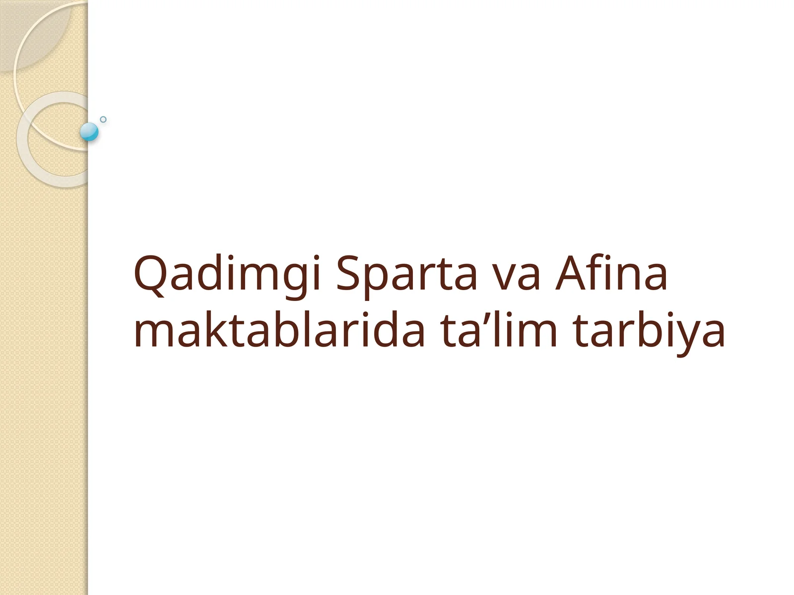 Qadimgi Sparta va Afina maktablarida ta’lim tarbiya
