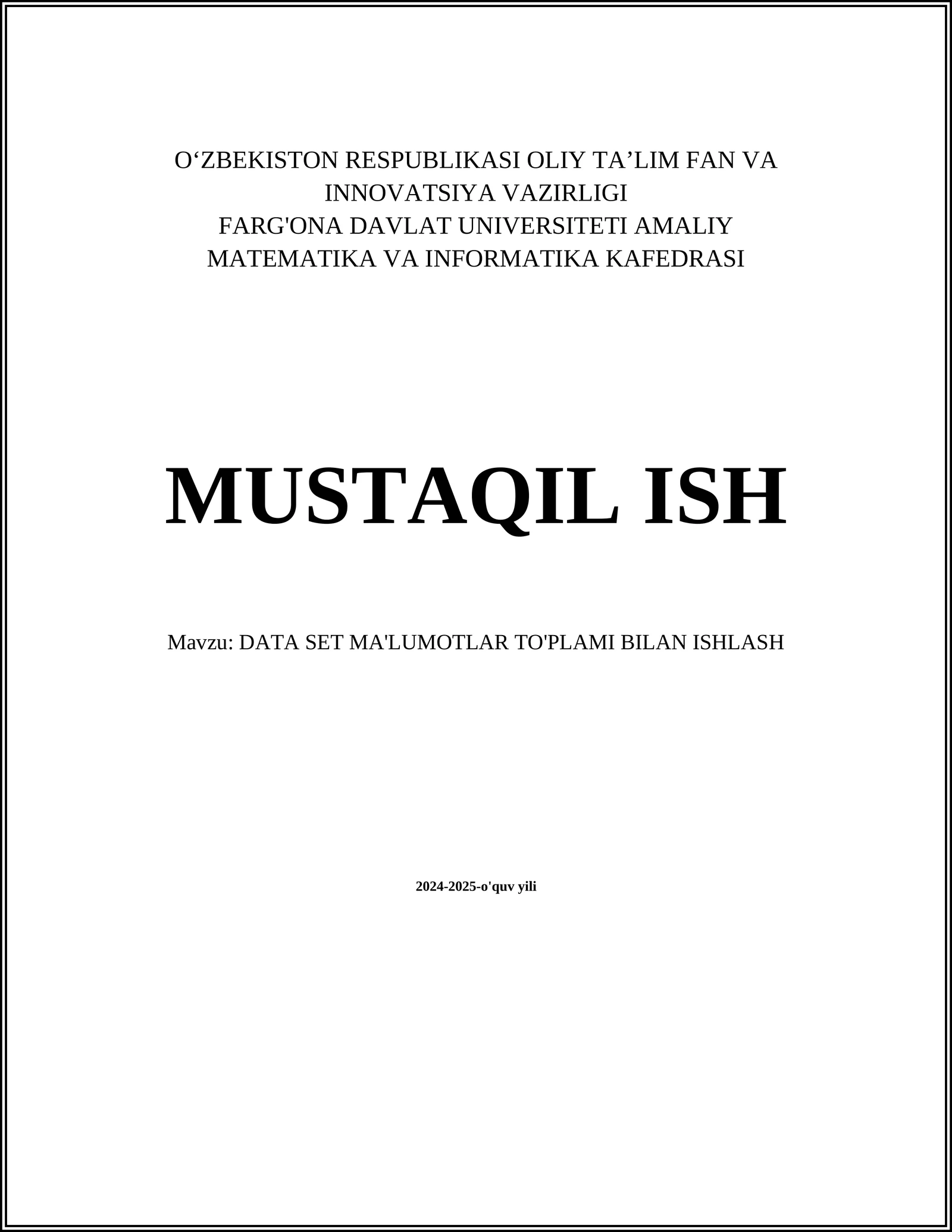 DATA SET MA'LUMOTLAR TO'PLAMI BILAN ISHLASH