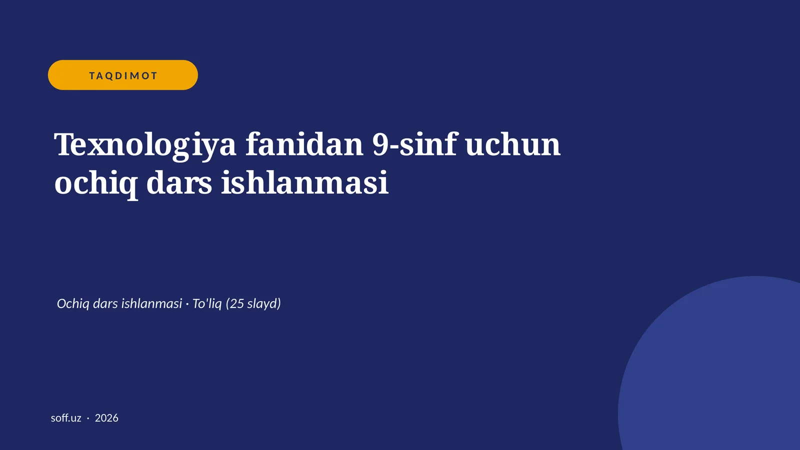 Texnologiya fanidan 9-sinf uchun ochiq dars ishlanmasi