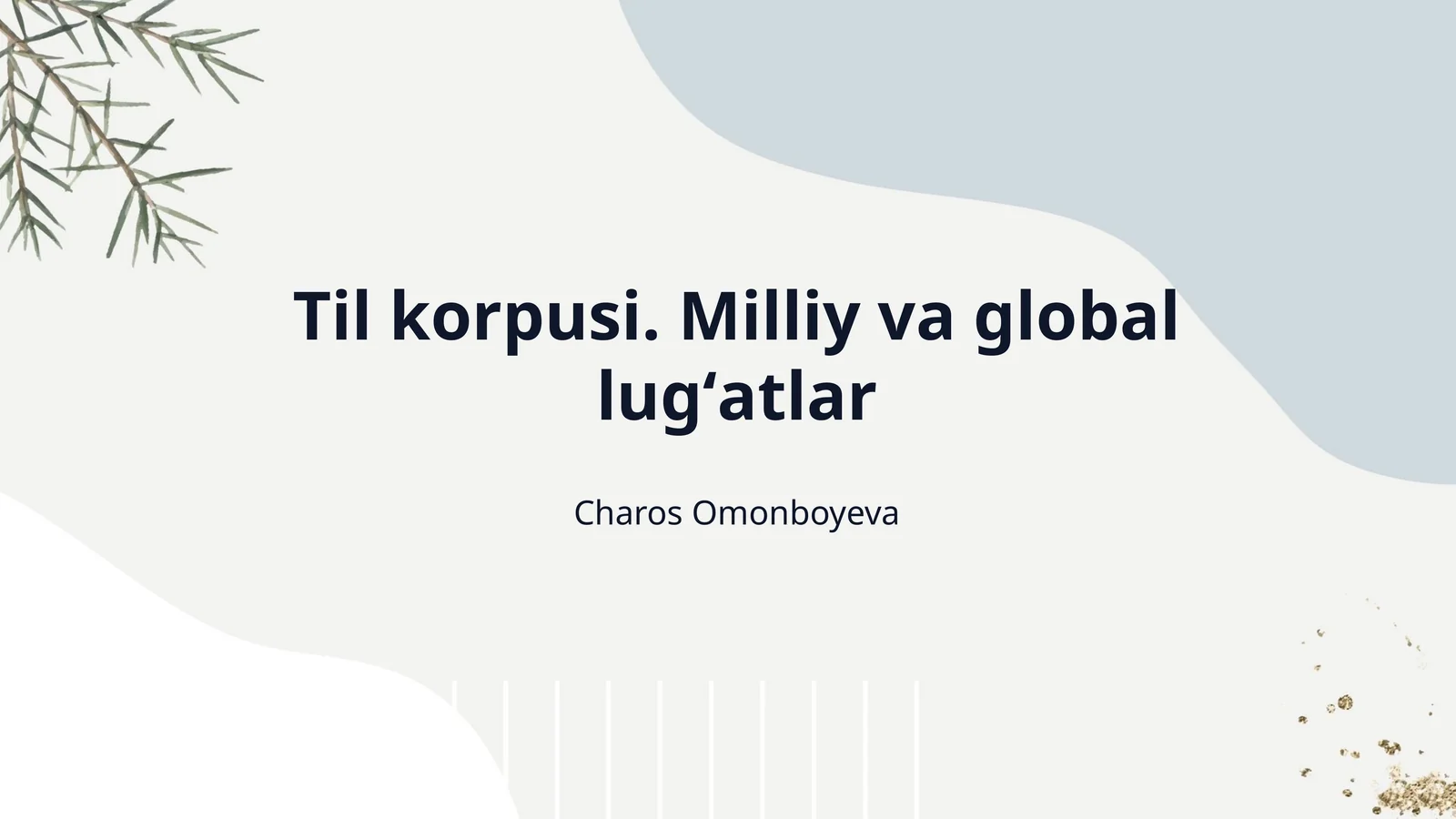 Til korpusi. Milliy va global lugʻatlar