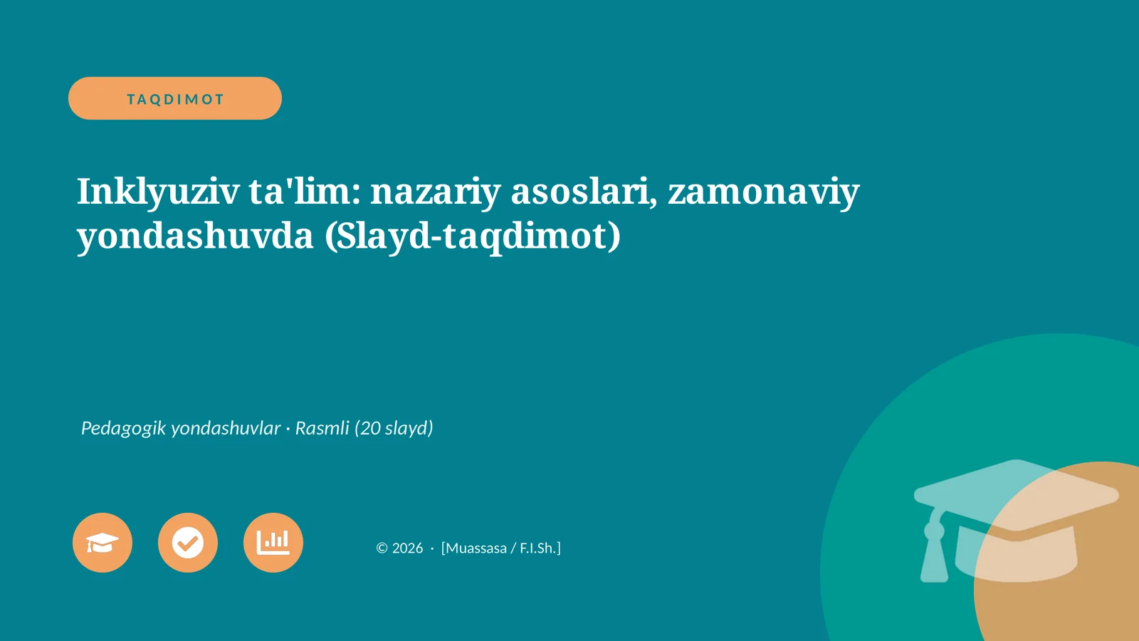 Inklyuziv ta'lim: nazariy asoslari, zamonaviy yondashuvda (Slayd-taqdimot)