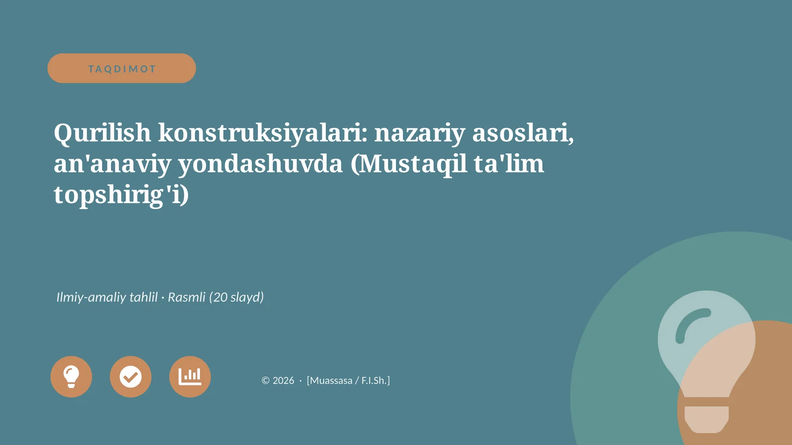 Qurilish konstruksiyalari: nazariy asoslari, an'anaviy yondashuvda (Mustaqil ta'lim topshirig'i)
