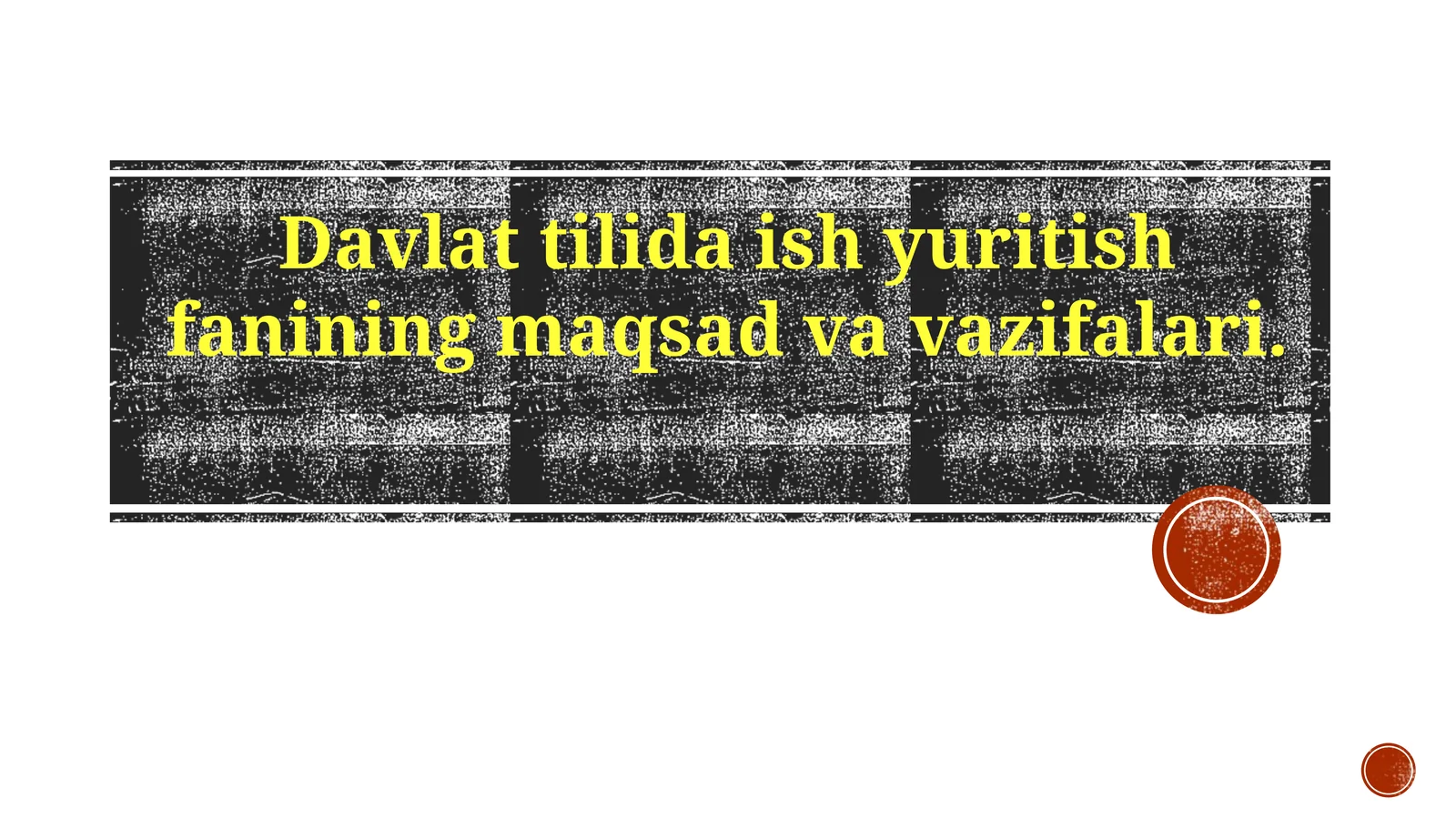 Davlattilidaishyuritishfaniningmaqsadvavazifalari