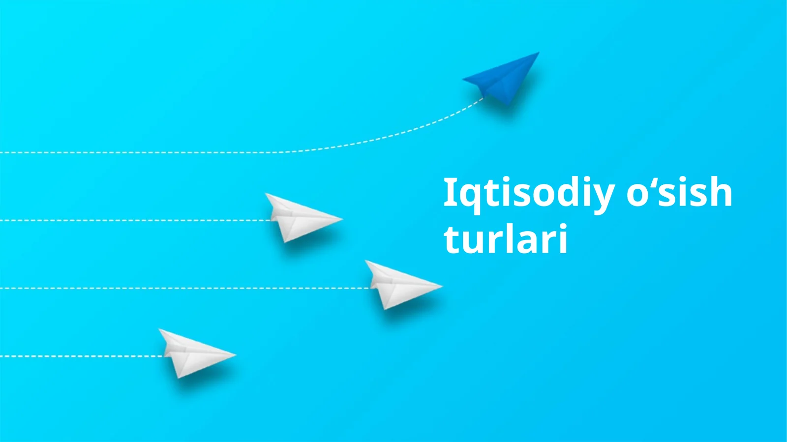 Iqtisodiy o‘sish turlari