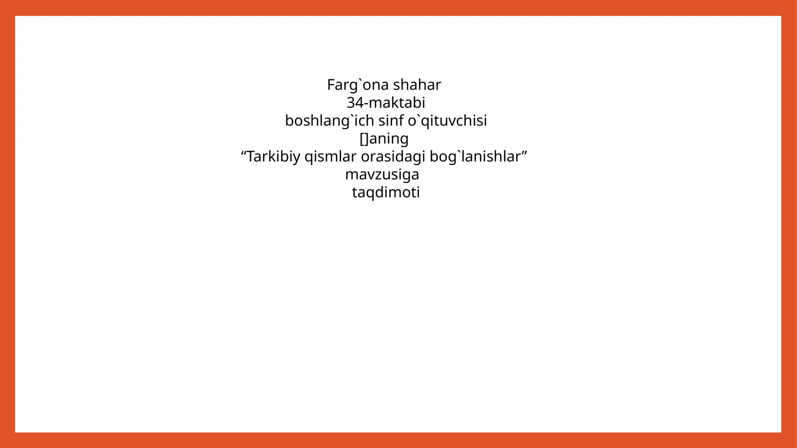 Tarkibiy qismlar orasidagi bog`lanishlar