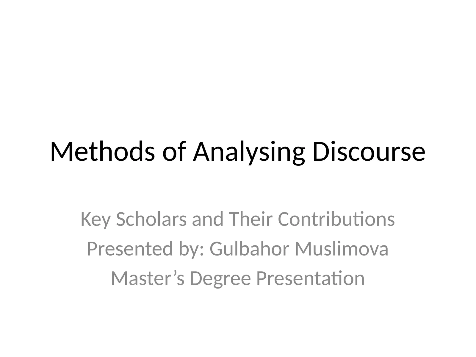 Methods of Analysing Discourse