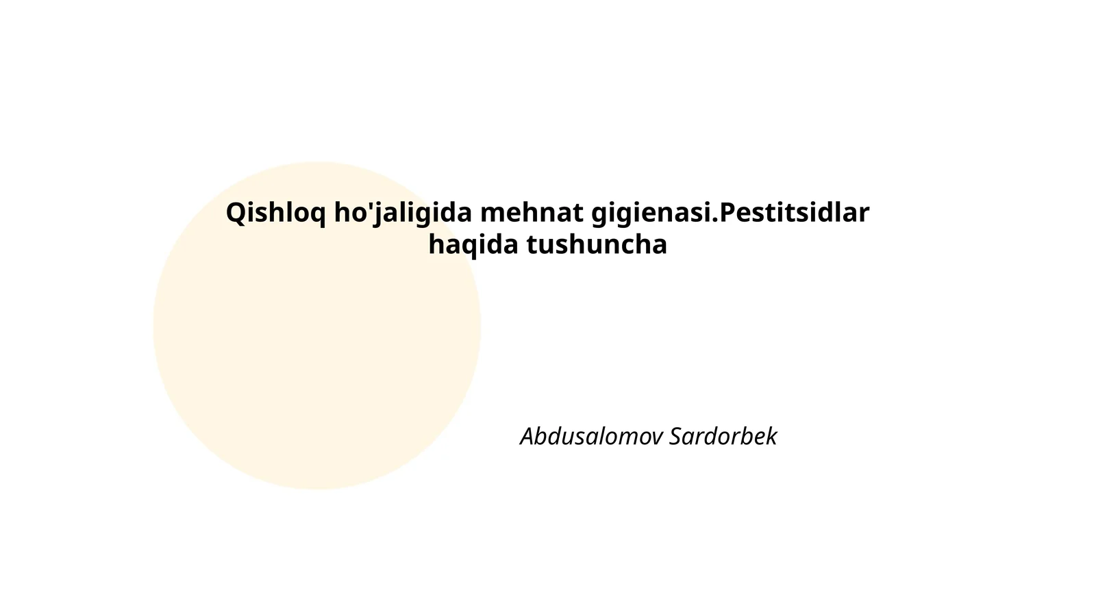 Qishloq ho'jaligida mehnat gigienasi.Pestitsidlar haqida tushuncha