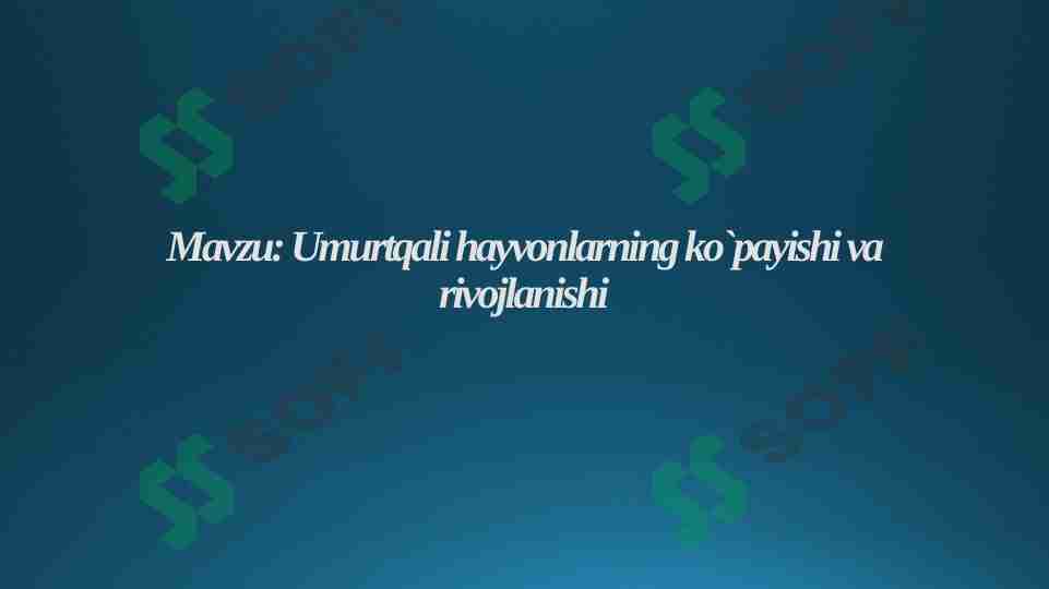 Umurtqali hayvonlarning ko`payishi va rivojlanishi