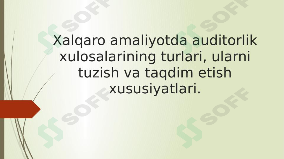 xalqaro amaliyotda auditorlik xulosalari