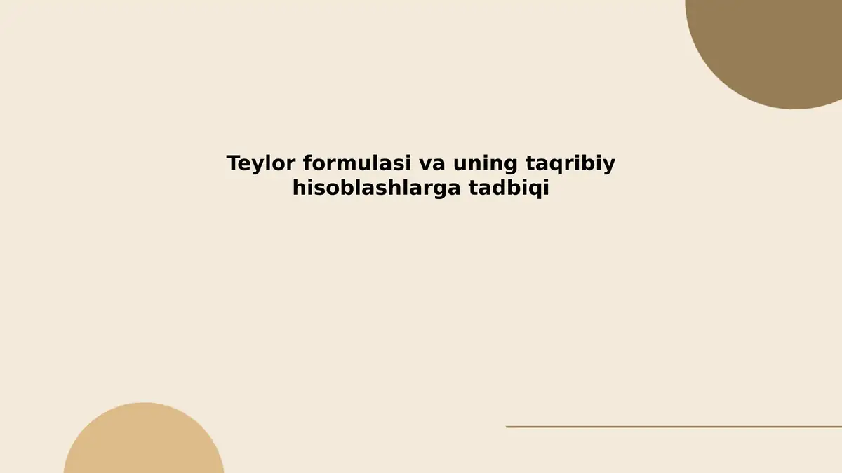Teylor formulasi va uning taqribiy hisoblashlarga tadbiqi