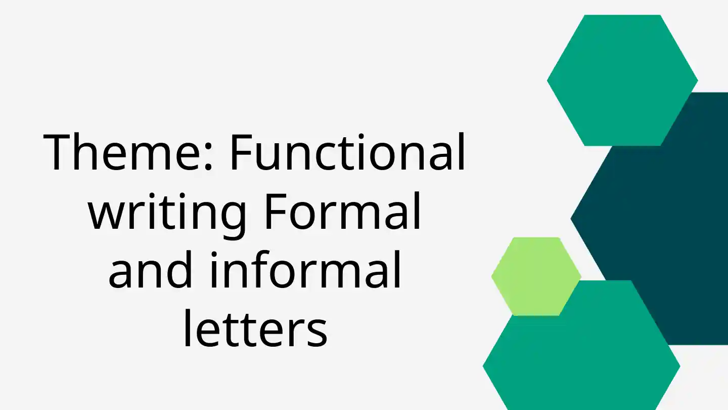 Functional writing Formal and informal letters