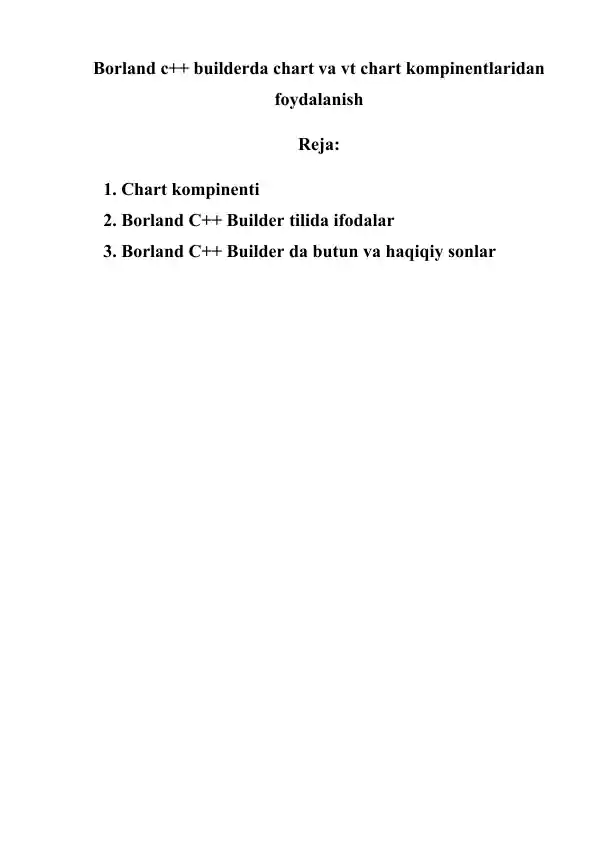 Borland c++ builderda chart va vt chart kompinentlaridan foydalanish