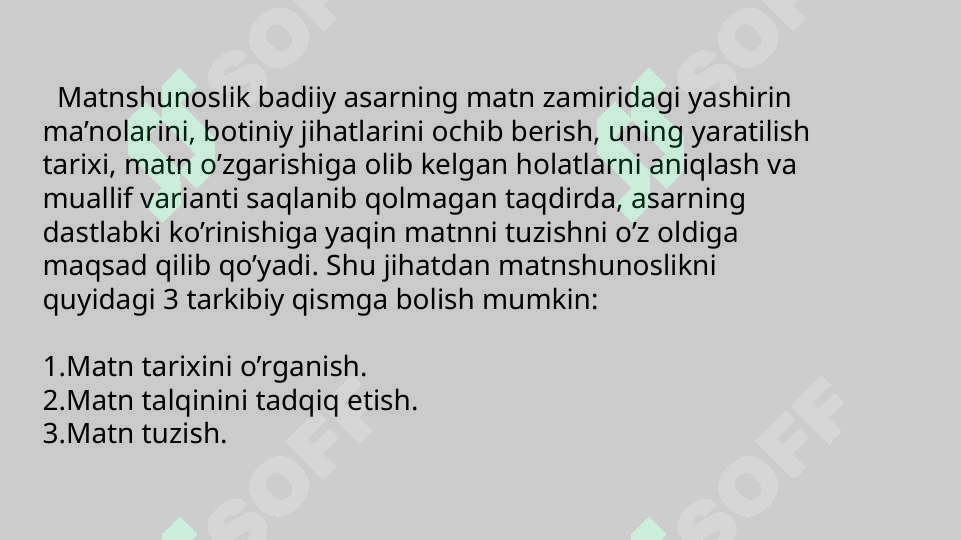 Matn Matn tarixi.Tadqiq usullari