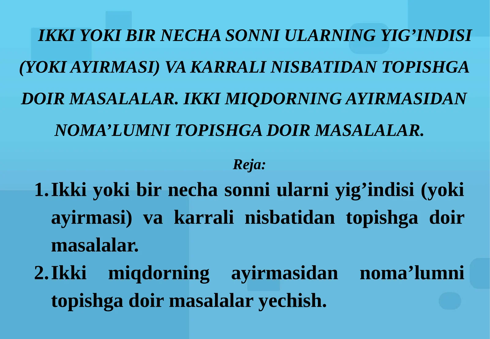 Neccha IKKI YOKI BIR NECHA SONNI ULARNING YIG’INDISI (YOKI AYIRMASI) VA ...