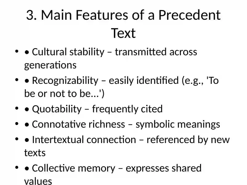 Precedent Features The Concept of a Precedent Text and Its Features